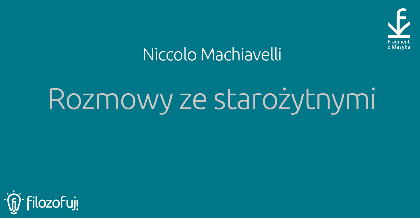 FK_Niccolo Machiavelli_ Rozmowy ze starozytnymi