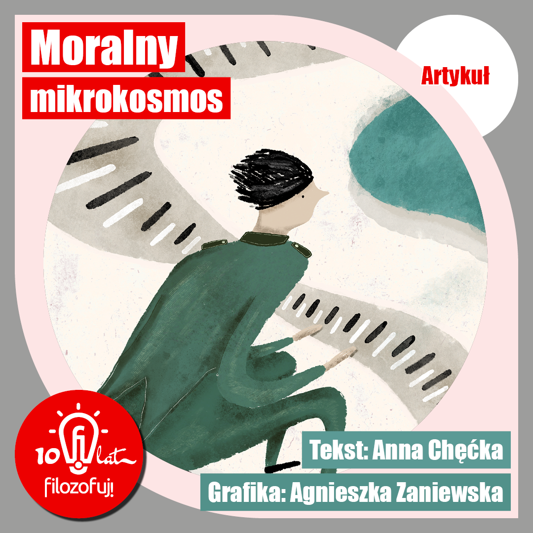 Anna Chęćka: Moralny mikrokosmos