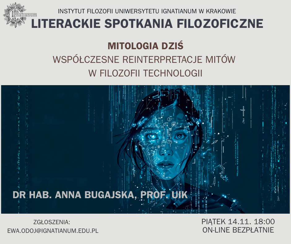 Literackie Spotkania Filozoficzne: Mitologia dziś. Współczesne reinterpretacje mitów w filozofii technologii